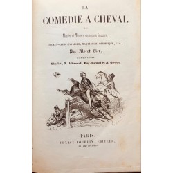 La comédie à cheval ou...