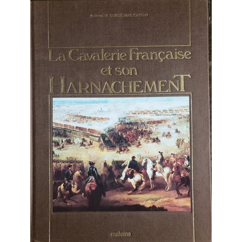 La cavalerie française et son harnachement