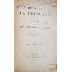 Méthode de dressage suivie d'une étude sur le travail de selle et d'attelage (première édition)