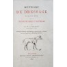 Méthode de dressage suivie d'une étude sur le travail de selle et d'attelage (seconde édition)