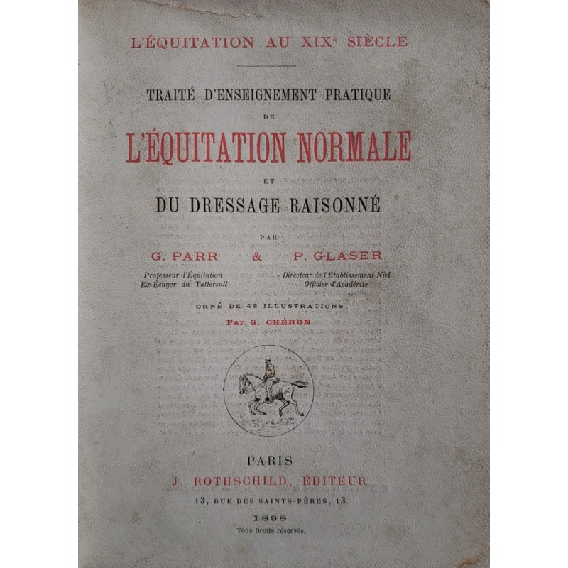 Traité d'enseignement pratique de l'équitation normale et du dressage raisonné