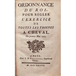 Ordonnance du roi pour régler l'exercice de toutes les troupes à cheval